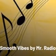 Smooth Vibes by Mr. Radio logo