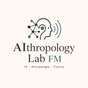 AIthropology Lab FM logo