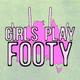 GirlsPlayFooty Radio Logo