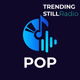 Trending Still Radio - POP Logo